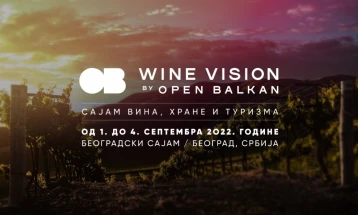 Почнува саемот „Винска визија на Отворен Балкан“ - храна, вино, туризам и лидерски самит