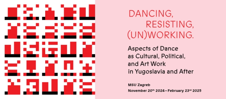 'Dancing, Resisting, (Un)working – Aspects of Dance as Cultural, Political, and Art Work in Yugoslavia and After' exhibition opens in Zagreb