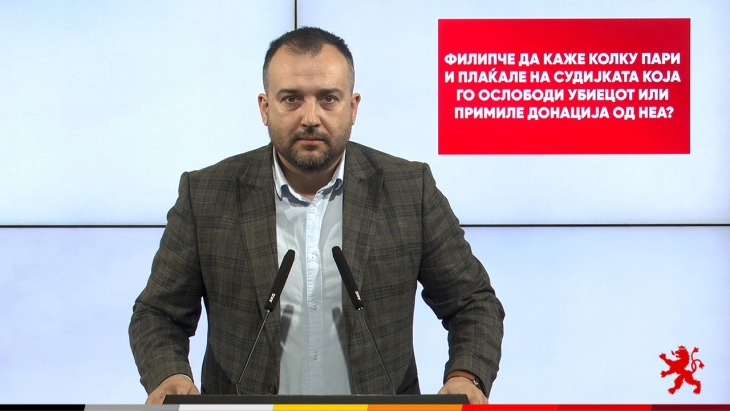 Лефков: Филипче да каже колку пари и плаќале на судијката која го ослободи убиецот или примиле донација од неа?