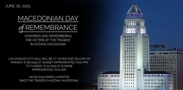 Los Angeles City Hall to be lit in red and yellow to honor and remember victims of tragedy in Kochani