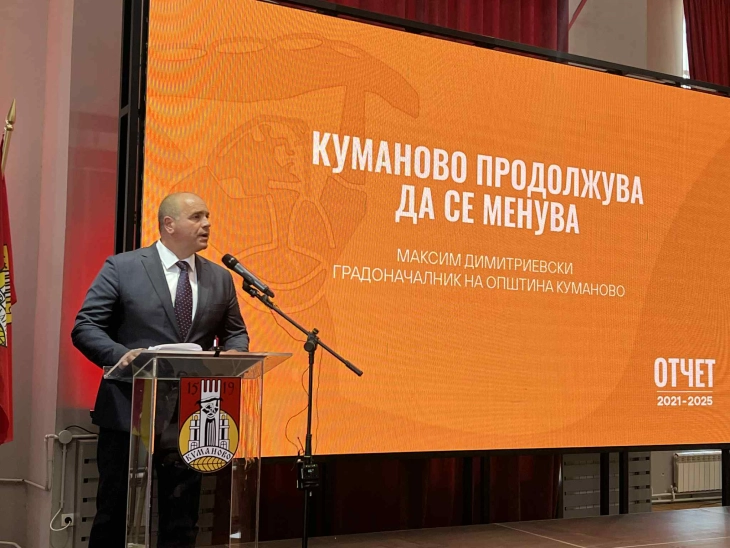 Куманово, продолжува да се менува, отчет на градоначалникот Максим Димитриевски