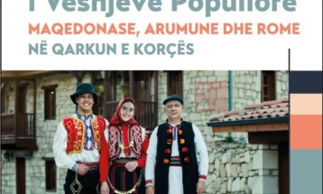 Корча домаќин на настан за презентација на носии на македонското, влашкото и ромското малцинство