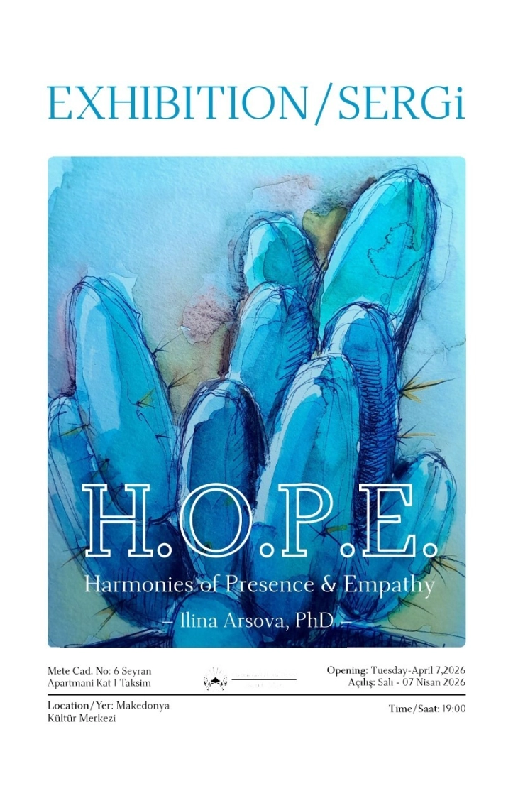 Изложба „H.O.P.E. – Harmonies of Presence & Empathy“ на Илина Арсова во КИЦ Истанбул